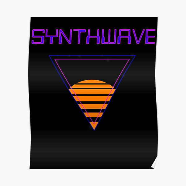 Synthwave, Retrowave Design For The Eighties Music Lovers Poster