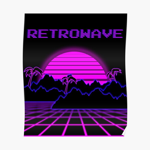 Synthwave, Retrowave Design For The Eighties Music Lovers Poster