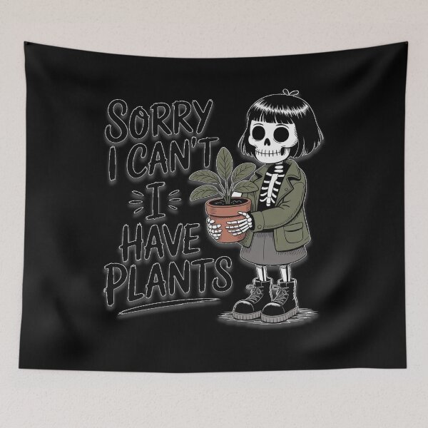 Item preview, Sorry I can't I have Plants - Ramona  designed and sold by oldpussboss.