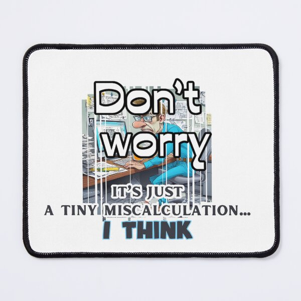 Item preview, Tiny Miscalculation, Major Headache – Funny Designer at Computer T-Shirt, funny work jokes,funny jokes for the workplace,freelance designer humor, funny work mistake shirt designed and sold by BrewtifulMugs.