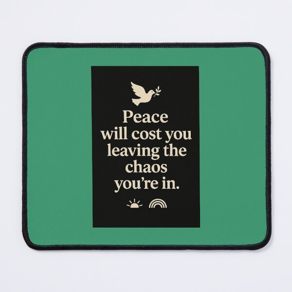Item preview, peace will cost you living in chaos that your in designed and sold by Serendipity Woksape.