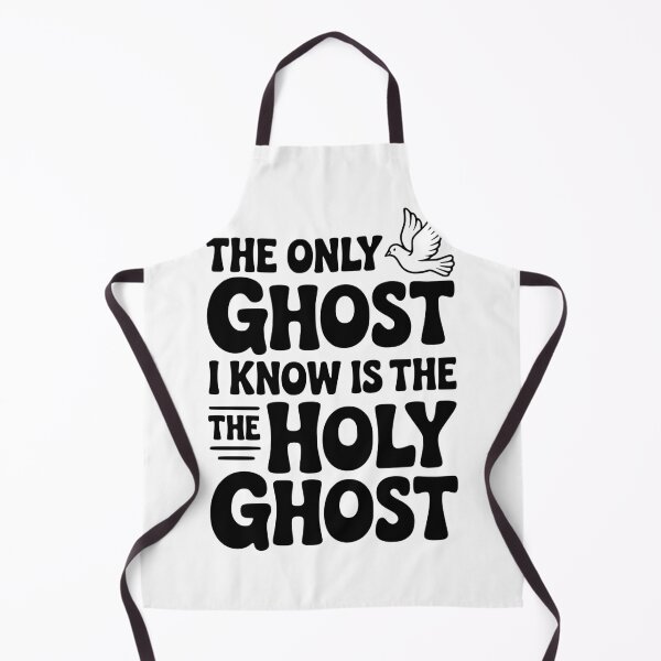 Item preview, The Only Ghost I Know is the Holy Ghost designed and sold by Frank Ring.