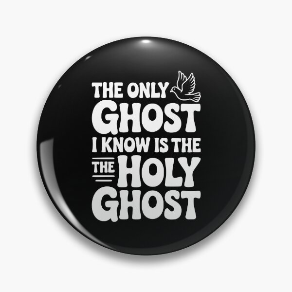 Item preview, The Only Ghost I Know is the Holy Ghost designed and sold by Frank Ring.