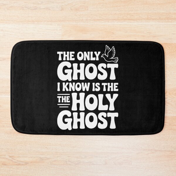 Item preview, The Only Ghost I Know is the Holy Ghost designed and sold by Frank Ring.