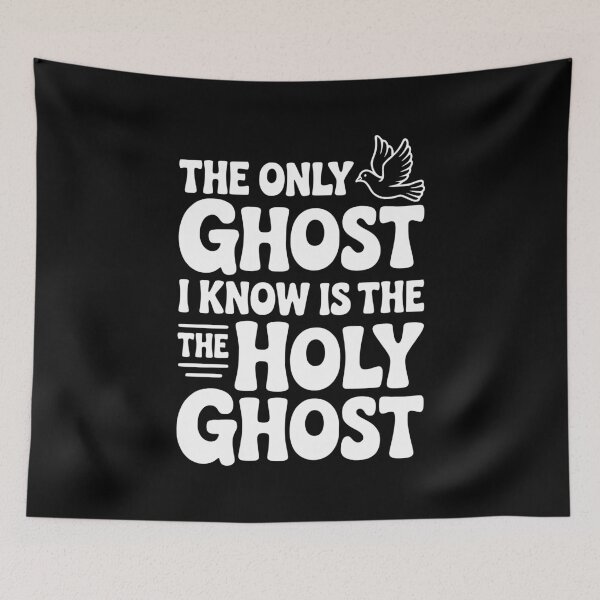 Item preview, The Only Ghost I Know is the Holy Ghost designed and sold by Frank Ring.