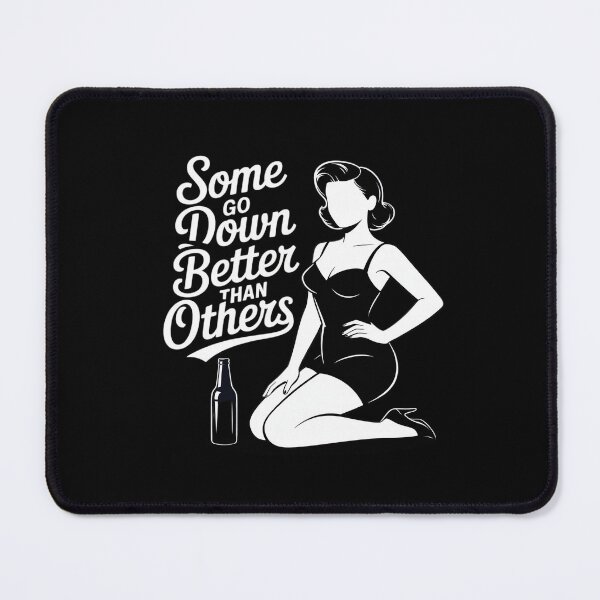 Item preview, Some Go Down Better Than Others Adult Drinking designed and sold by JonBarnes22.