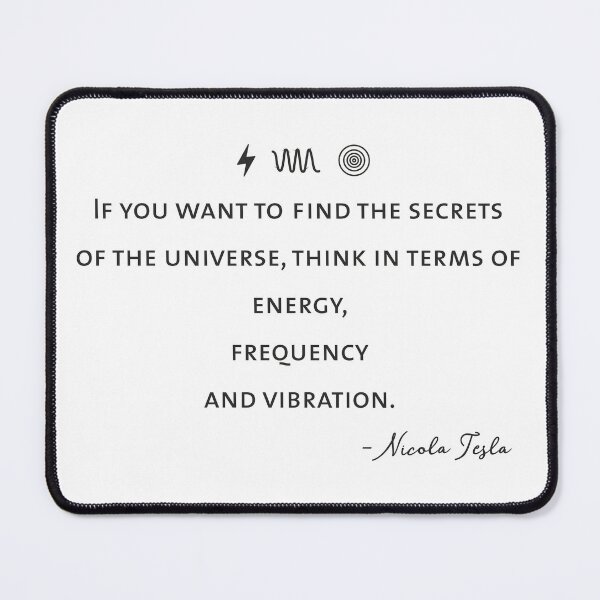 Item preview, Energy, Frequency, Vibration – Nikola Tesla Quote designed and sold by Lumawear .
