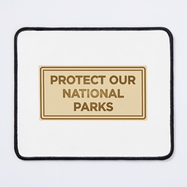 Item preview, Protect Our National Parks Save The Environment Green Trees Climate Future designed and sold by HumansStuck12.