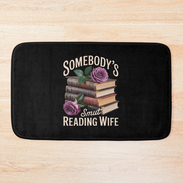 Item preview, Somebodys Smut Reading Wife Dark Romance No Triggers Smutt designed and sold by JonBarnes22.