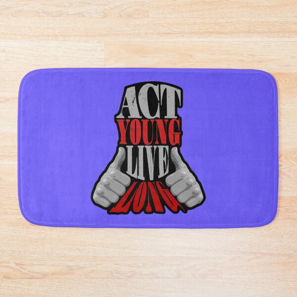 Item preview, Act Young, Live Long designed and sold by Bearded Jester Designs.