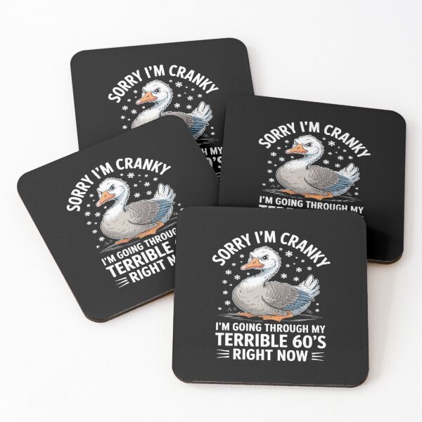 Item preview, Sorry I'm Cranky I'm Going Through My Terrible 60's Goose designed and sold by JulienAureo.