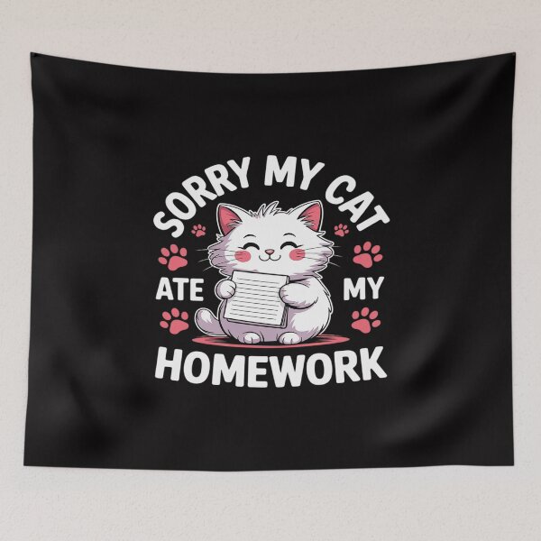 Item preview, Sorry My Cat Ate My Homework Funny Kitten designed and sold by JulienAureo.