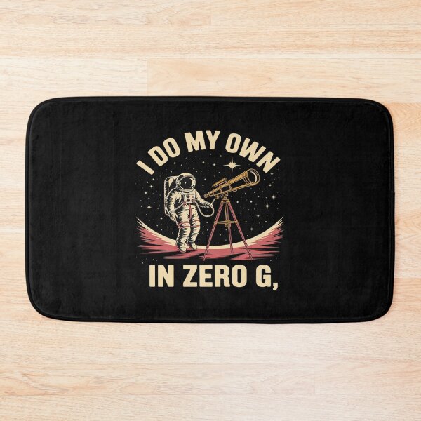Item preview, Space Stargazing Graphic I Do My Own Stunts In Zero G designed and sold by JulienAureo.