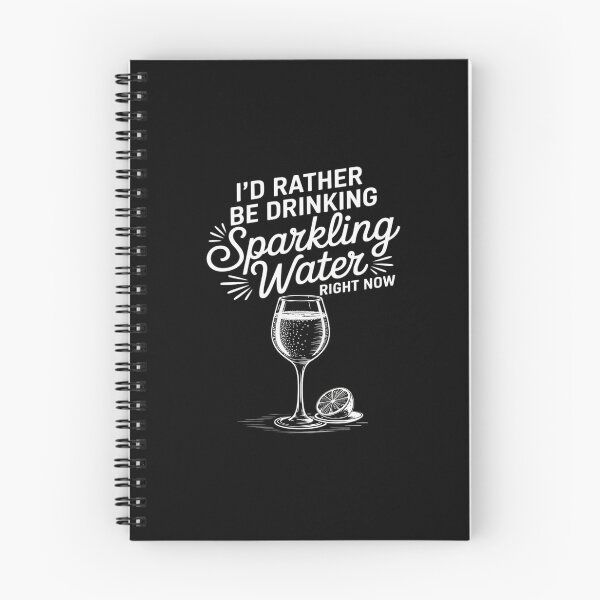 Item preview, Sparkling Water Drinkers I'd Rather Be Sipping Now designed and sold by JulienAureo.
