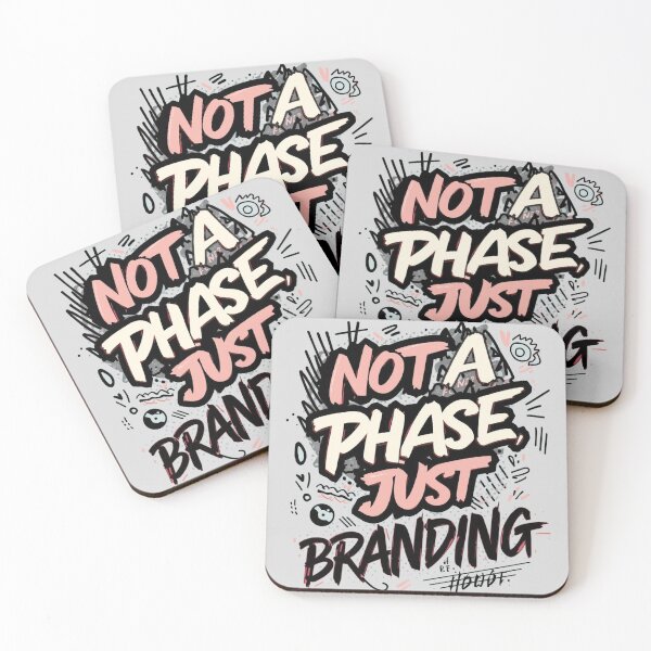 Item preview, Not A Phase Just Branding designed and sold by ConfuseLab Alt.
