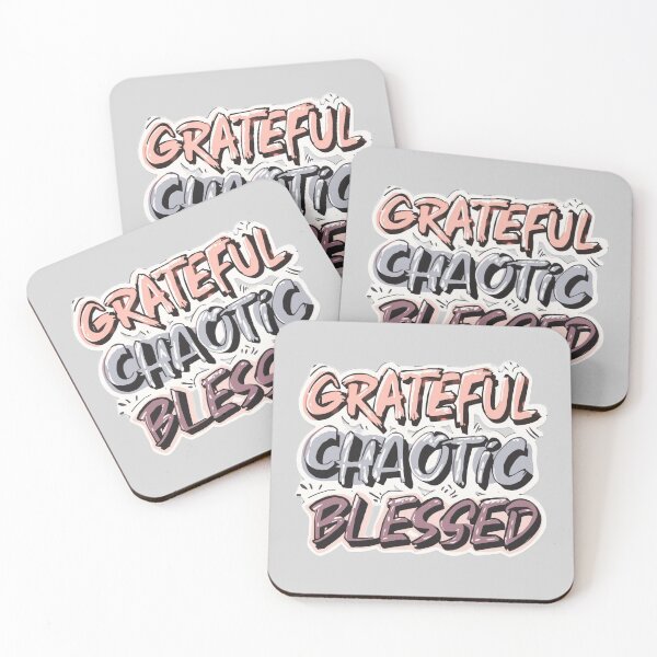 Item preview, Grateful Chaotic Blessed - Funny Quote designed and sold by ConfuseLab Alt.