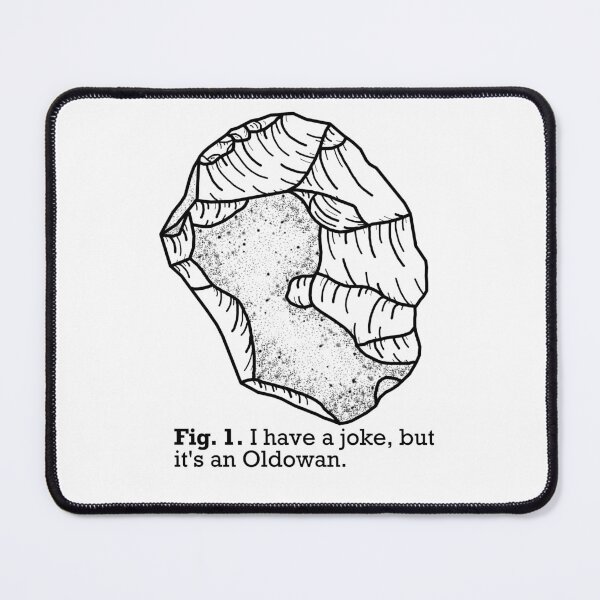 Item preview, Oldowan Joke designed and sold by Trowel-Tales.