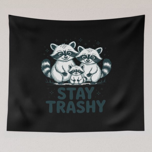 Item preview, Stay Trashy Raccoon Funny Garbage Gang Skunk Possum designed and sold by BiellaSar.