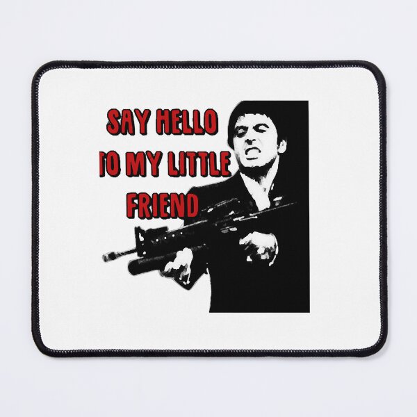Item preview, say hello to my little friend Classic designed and sold by NOELGARCIAA.