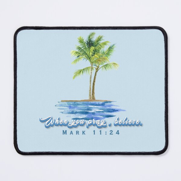 Item preview, When You Pray, Believe – Mark 11:24 Bible Verse | Faith-Based Positive Affirmation for Peace & Mental Wellness designed and sold by AmenAlways.