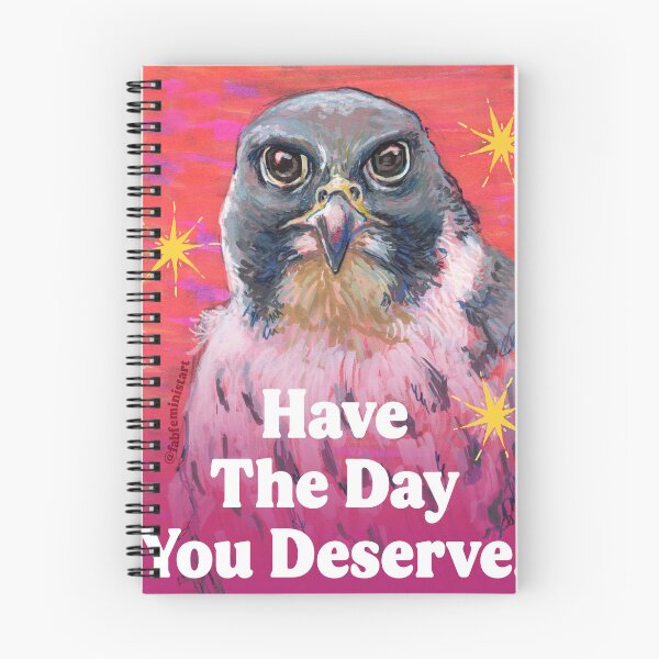 Item preview, Have The Day You Deserve designed and sold by fabfeminist.