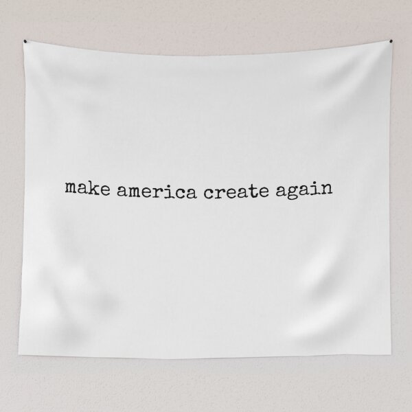 Item preview, Make America Create Again designed and sold by MargLandmeter.