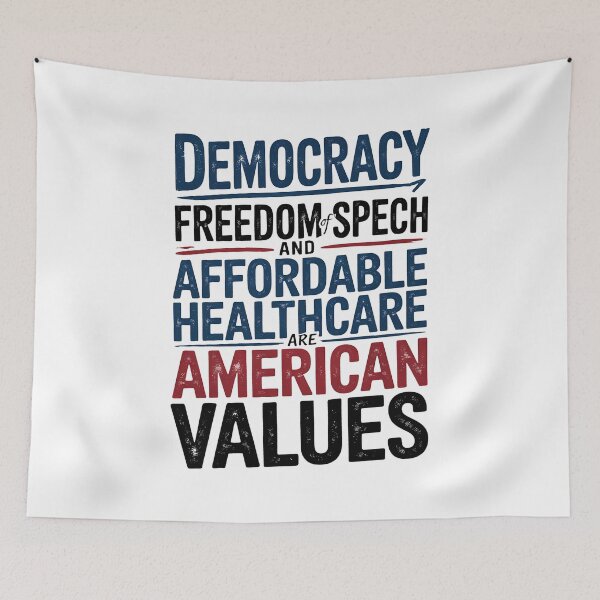 Item preview, Democracy FreedomOfSpeech and Affordable HealthCare Are American Values -  NO KINGs designed and sold by BakeryDozen.