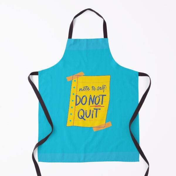 Item preview, Note to Self: DO NOT QUIT! designed and sold by Tom-Riley.