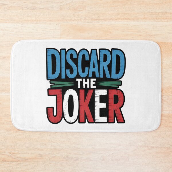 Item preview, Discard the JOKER - NO KINGs designed and sold by BakeryDozen.