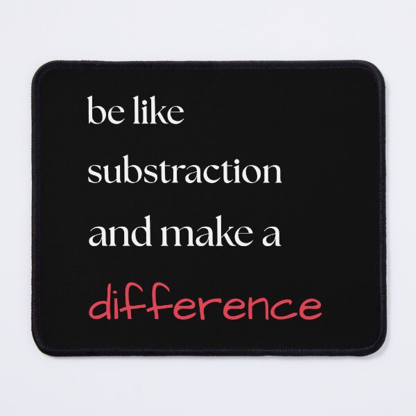 Item preview, Be Like Subtraction And Make A Difference Math designed and sold by SabAlgoRhythm.