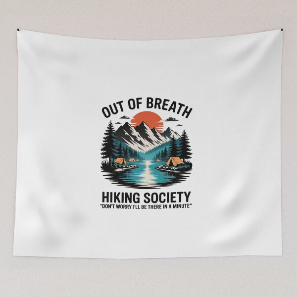 Item preview, Out of Breath Hiking Society Men Women Hiker Outdoor  designed and sold by EllinoKlemo.