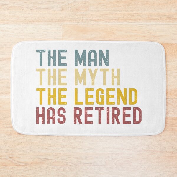 Item preview, The Man The Myth The Legend Has Retired designed and sold by stephenflashart.