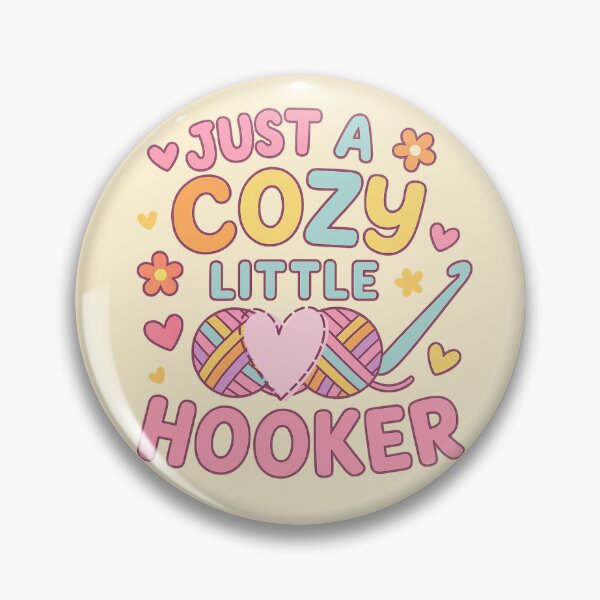 Artikelvorschau, Just a Cozy Little Hooker Lustiges Häkelzitat für Garnliebhaber entworfen und verkauft von StrictlyPride.
