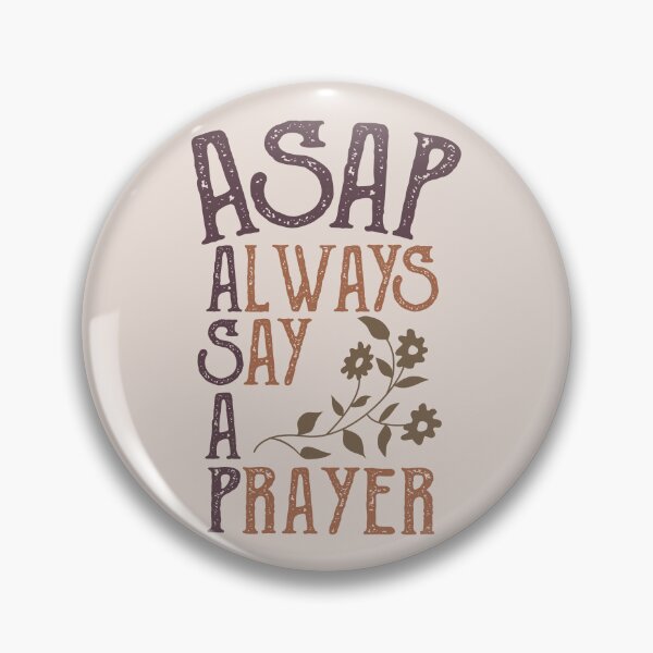 Item preview, ASAP Always Say A Prayer, Christian Acronym to Pray Without Ceasing designed and sold by Angela Dow.