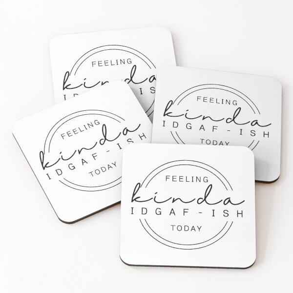 Item preview, Feeling Kinda IDGAF-ish Today, Funny, Sarcastic, Funny Quote, Funny designed and sold by toongstudio.