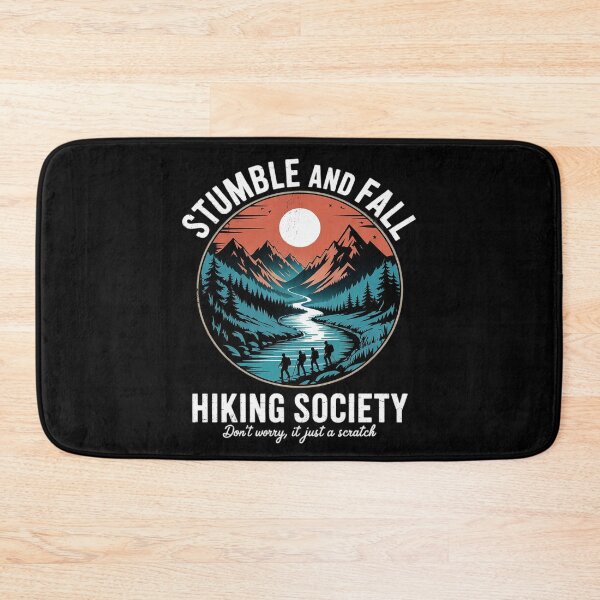 Item preview, stumble and fall hiking society hiker saying hiking 6  designed and sold by KonstanKoraner.