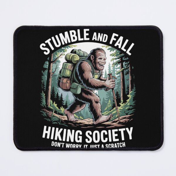 Item preview, stumble and fall hiking society hiker saying hiking 17  designed and sold by KonstanKoraner.