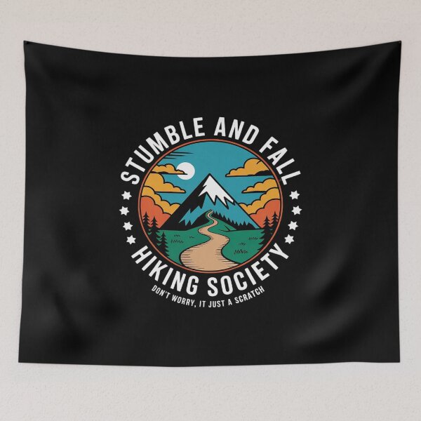 Item preview, stumble and fall hiking society hiker saying hiking1  designed and sold by KonstanKoraner.