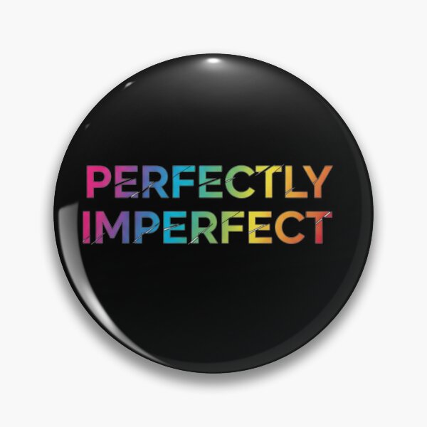 Item preview, The Beauty of Imperfection. Perfectly Imperfect:  designed and sold by ZyVoAli.