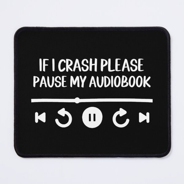 Item preview, If I Crash Pause My Audiobook designed and sold by stephenflashart.