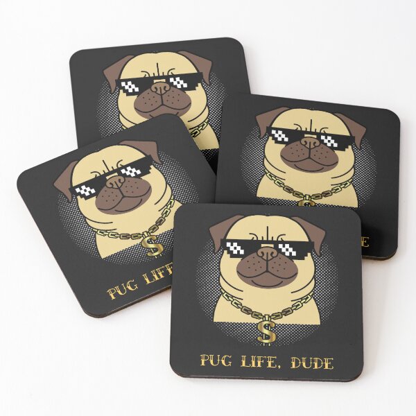 Item preview, PUG LIFE, DUDE Gangsta Funny designed and sold by JusTiceT-shirts.