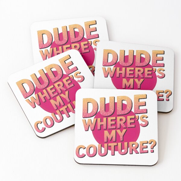 Item preview, Dude Where's My Couture Sarcastic Funny Saying Women's Pink designed and sold by BLZART.
