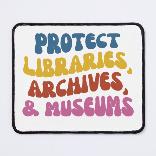 Item preview, Protect Libraries Archives And Museums designed and sold by stephenflashart.