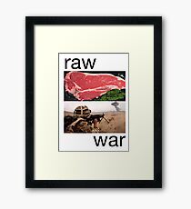 Raw War Framed Print