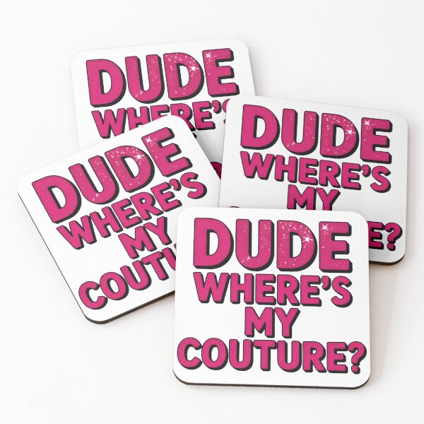 Item preview, Dude Where's My Couture Sarcastic Funny Saying Women's Pink designed and sold by BLZART.