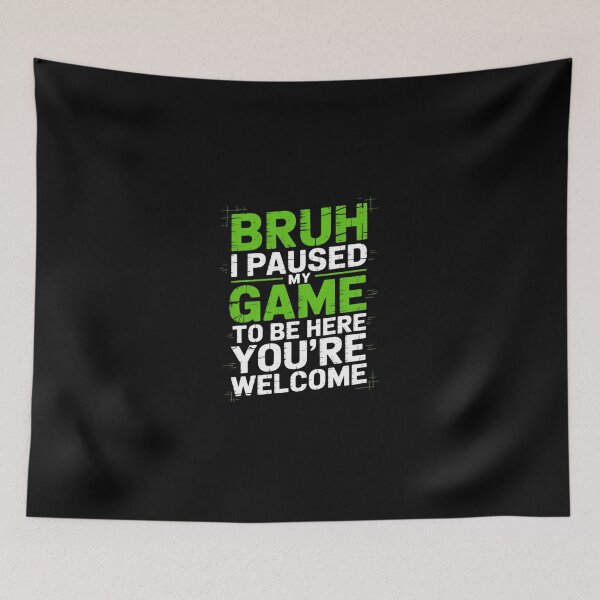 Item preview, Bruh i paused my game to be here gaming gamer video game boy  designed and sold by dainegilbert.
