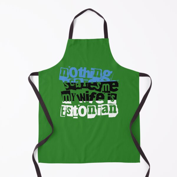 Item preview, Funny Estonia Nothing Scares Me My Wife Is Estonian designed and sold by chrisrivait.