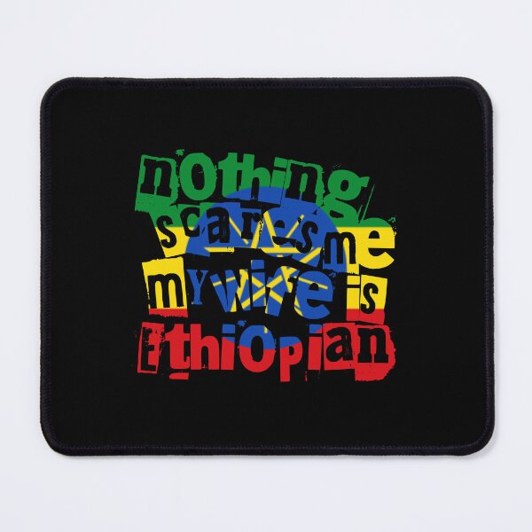 Item preview, Funny Ethiopia Nothing Scares Me My Wife Is Ethiopian designed and sold by chrisrivait.