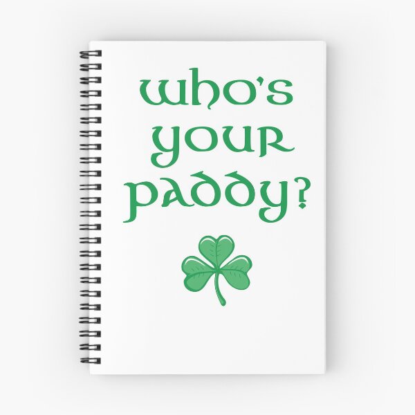 Item preview, Who's Your Paddy St Patricks designed and sold by oberdoofus.