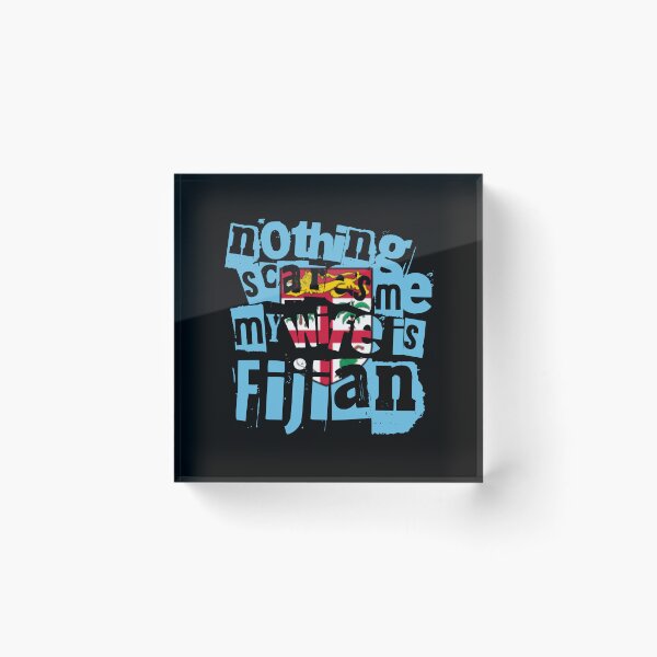 Item preview, Funny Fiji Nothing Scares Me My Wife Is Fijian designed and sold by chrisrivait.